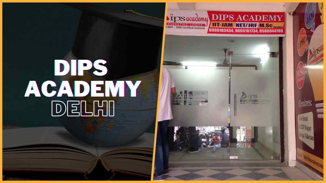 DIPS IAS Academy Delhi